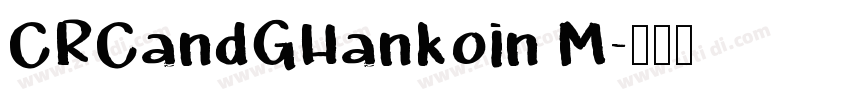 CRCandGHankoin M字体转换